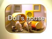 Doll house